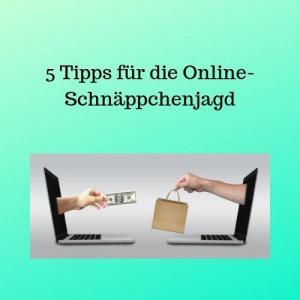 5 Tipps für die Online-Schnäppchenjagd