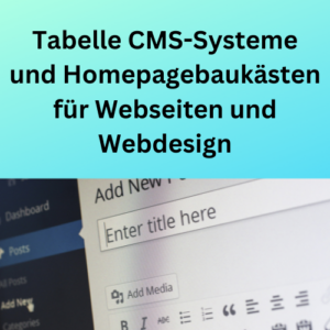 Tabelle CMS-Systeme und Homepagebaukästen für Webseiten und Webdesign